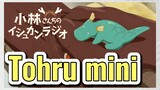Tohru mini