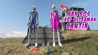 KAK ROS BERUBAH JADI ULTRAMAN CANTIK - GTA 5 UPIN IPIN