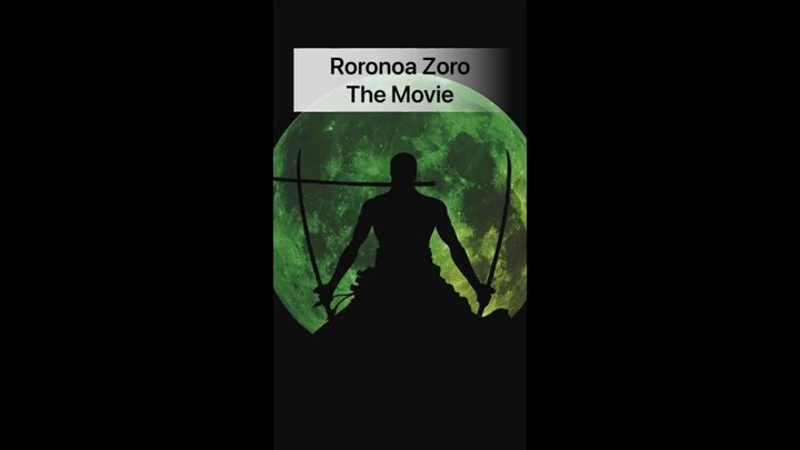 Onepiece Roronoa Zoro The Movie