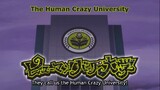 The Human Crazy University!!! Human Bug Daigaku!!! Episode 1: Death Row Inmate Satake Hirofumi!!!!!