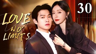 ENGSUB【❣️Love, No Limits ❣️】▶EP30 | Chinese Drama | Qin Lan | Wei Daxun