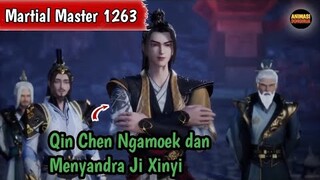 Martial Master 1263 ‼️Qin Chen Ngamoek Dan Menyandra Ji Xinyi