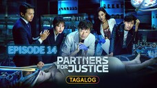 Partners for Justice S1 Episode 14 Tagalog Dubbde