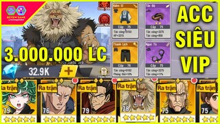 One Punch Man: The Strongest - ACC Siêu VIP TOP 1 Chạm Mốc 3.000.000 LC, Full Bảo Vật 3 Sao Bá Đạo