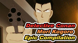 [Mori Kogoro Epic Compilation] The World's Most Handsome Idiot Detective