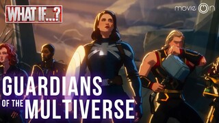 What IF Ep 9 | GUARDIANS OF THE MULTIVERSE | movieOn