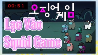 Lạc Vào Squid Game