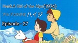Alps no Shoujo Heiji(Heidi,A Girl of the Alps-1974)Eng Sub Episode - 27