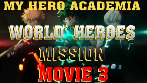 MY HERO ACADEMIA MOVIE 3 2021  ENGLISH DUBBED CAM.REC. - BiliBili