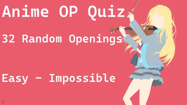 ANIME OPENING QUIZ🎶🔊 EASY ~ HARD 🔊 GUESS THE ANIME OPENING - Bilibili