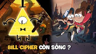 Bill Cipher Còn Sống và Sẽ Trở Lại? | Gravity Falls