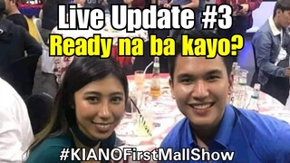 #KIANOFirstMallShow - UPDATE No. 3