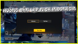 Free Fire | HƯỚNG DẪN LẬP NICK INDONESIA, SHOP BÍ GIẢM GIÁ 90% |Thành Mốc