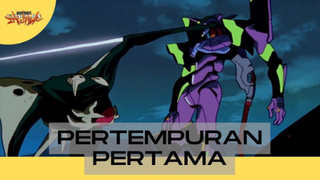 Neon Genesis Evangelion || Pertempuran Pertama!!