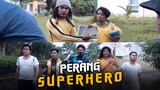 PERANG SUPERHERO