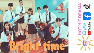 Bright Time Ep 4 Eng Sub Chinese Drama