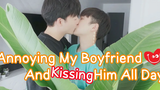 แกล้งแฟนและจูบเขาทั้งวัน👄👄🔥🔥 รบกวนแฟนและจูบเขาทั้งวัน คู่รักเกย์ Lucas&Kibo BL