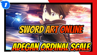 Sword Art Online 
Adegan Ordinal Scale_1