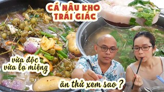 Bà con ở Bạc Liêu có mê món CÁ NÂU KHO TRÁI GIÁC không chứ Color Man là ghiền lắm! | Color Man Food