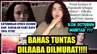 BENARKAH DILRABA DILMURAT MURTAD DARI ISLAM ?