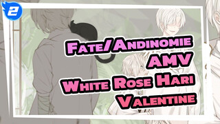 White Rose - Hari Valentine AMV yang Digambar Sendiri | Fate/Andinomie_2