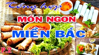 Danh sách Món Ngon Miền Bắc, tổng hợp Món Ngon Miền Bắc Phần2