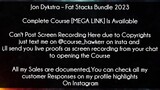Jon Dykstra Course Fat Stacks Bundle 2023 Download