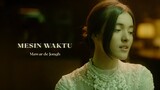 Mawar de Jongh - Mesin Waktu | Official Music Video