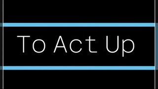 Idioms #1- To Act Up