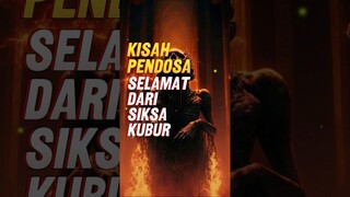 Kisah pendosa selamat dari siksa kubur #feedshorts #dakwah #islam