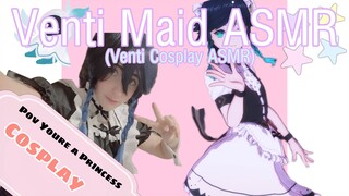 Venti Maid Cosplay ASMR (you’re a princess he is serving/ amateur/ cursed/I am an adult youtube)