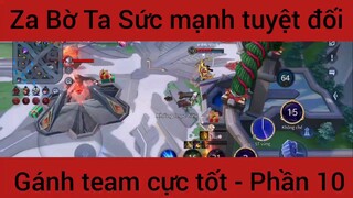 Za Bờ Ta sức mạnh tuyệt đối gánh team #10