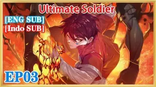 【ENG SUB】Ultimate Soldier EP03 1080P
