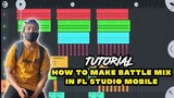 TUTORIAL HOW TO MAKE BATTLE MIX 2022 IN FL STUDIO MOBILE