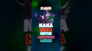 Fliker nana hanya untuk membunuh lawan ✍️🥶🔥 #wiamungstore #jokiwiamung #contentcreatormlbb #nana