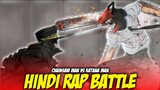 Chainsaw Man Vs Katana Man Hindi Rap By Dikz & @ragetherapper | Hindi Anime Rap | Chainsaw Man AMV