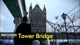 Tower Bridge | Watch Dogs: Legion - The Game Tourist