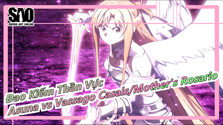 [Đao Kiếm Thần Vực/4K/120fps] Asuna vs Vassago Casals|Mother's Rosario
