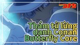 [Thám tử lừng danh Conan]OP37-Butterfly Core
