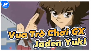 Tổng hợp cut Jaden Yuki  trong"Vua Trò Chơi gx"_2