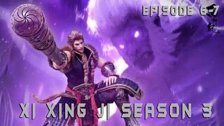 Alur Cerita Xi Xing Ji Season 3 Episode 6-7