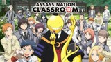 Assassination Classroom -S1 [SUB INDO] || OPENING 2