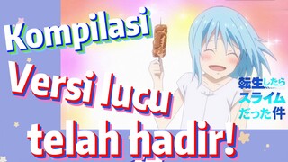 [Slime]Kompilasi | Versi lucu telah hadir!