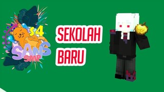 AKU KEMBALI DI SANS SMP SEASON 4, SEKOLAH BARU! Sans SMP S4