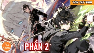 Tóm Tắt Anime Hay: Thiên Thần Diệt Thế Phần 2 | Review Anime Ma Cà Rồng