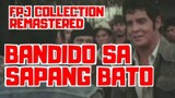 Bandido Ng Sapang Bato 1981- Fpj ( Full Movie )