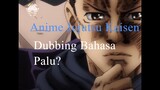 Dubbing Jujutsu Kaisen  Season 1 Episode 06 Bahasa Palu: Belajar Bersama Pak Gojo