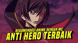 Rekomendasi Anime Dengan MC ANTI HERO Terbaik