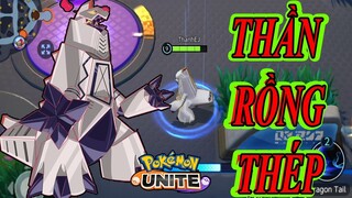 POKEMON UNITE - THẦN RỒNG SẮT THÉP DURALUDON KHỎE, DỄ CHƠI NGẦU CỰC CHẤT Liên Quân Top Game THÀNH EJ