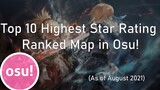 Top 10 Highest Star Rating Ranked Map in Osu! (After SR Update)